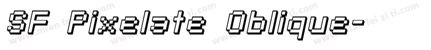 SF Pixelate Oblique字体转换
